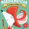 LOS MOSQUEMÁTICOS: UN MISTERIO MULTIPLICADO